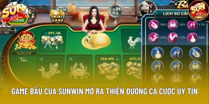 Game bầu cua sunwin mở ra thiên đường cá cược uy tín