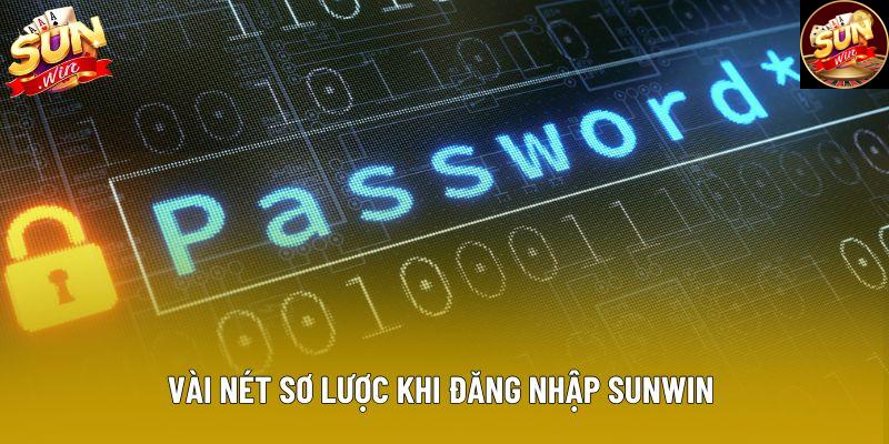 Vài nét sơ lược khi đăng nhập sunwin