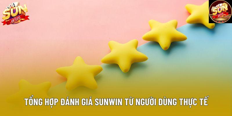 Tổng hợp đánh giá Sunwin từ người dùng thực tế