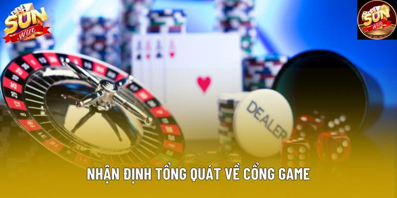 Nhận định tổng quát về cổng game