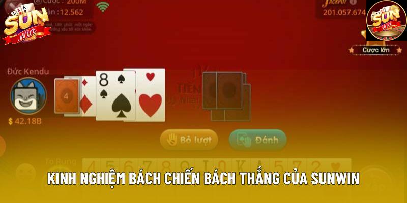 Kinh nghiệm bách chiến bách thắng của Sunwin