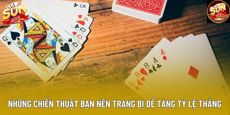 Những chiến thuật bạn nên trang bị để tăng tỷ lệ thắng