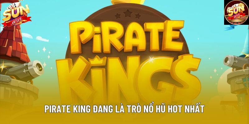 Pirate king đang là trò nổ hũ hot nhất