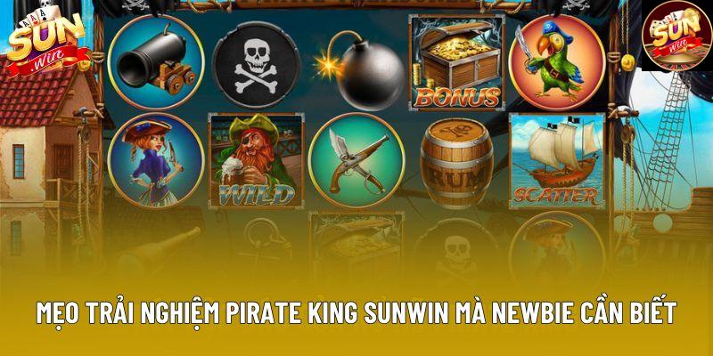 Mẹo trải nghiệm Pirate King Sunwin mà newbie cần biết