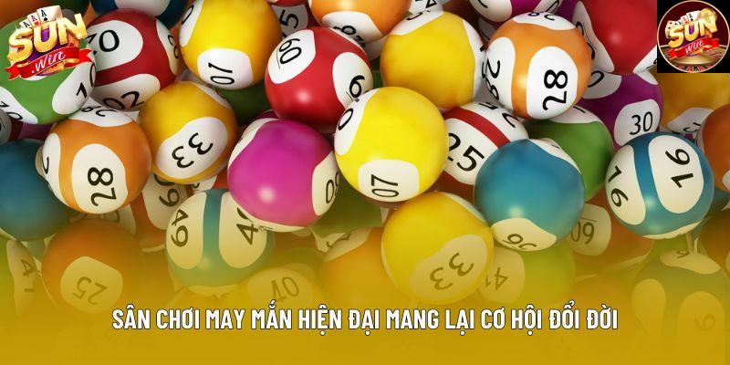 Sân chơi may mắn hiện đại mang lại cơ hội đổi đời Sân chơi may mắn hiện đại mang lại cơ hội đổi đời