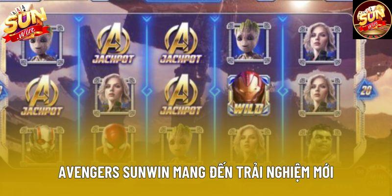 Avengers sunwin mang đến trải nghiệm mới