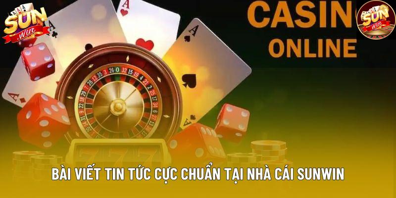 Bài viết tin tức cực chuẩn tại nhà cái Sunwin