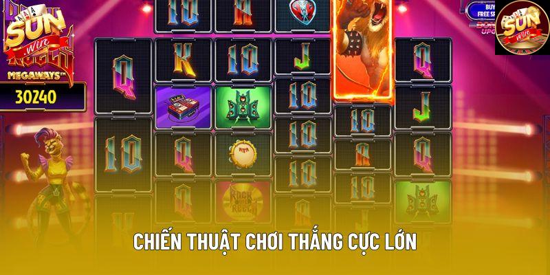 Chiến thuật chơi thắng cực lớn