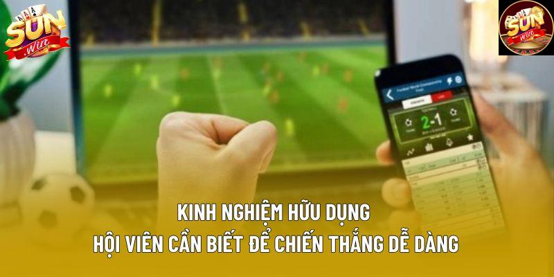 Kinh nghiệm hữu dụng hội viên cần biết để chiến thắng dễ dàng Kinh nghiệm hữu dụng hội viên cần biết để chiến thắng dễ dàng