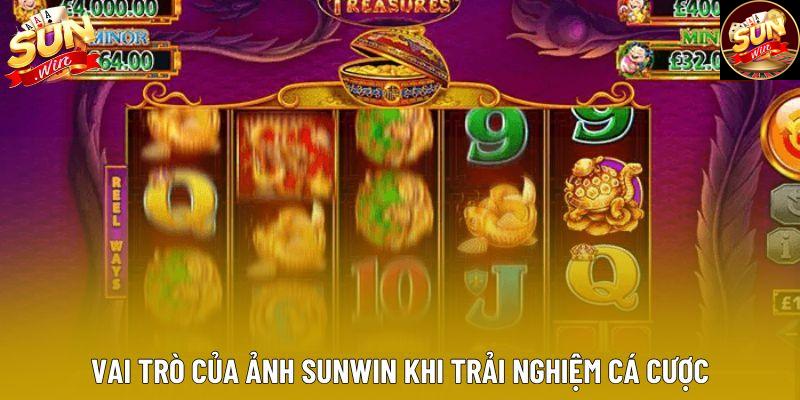 Vai trò của ảnh Sunwin khi trải nghiệm cá cược